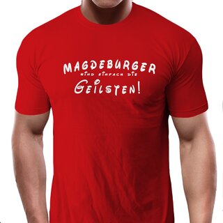 T-Shirt Magdeburger sind einfach die Geilsten!  rot 5XL