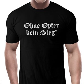 T-Shirt Ohne Opfer kein Sieg!  schwarz M