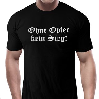 T-Shirt Ohne Opfer kein Sieg!  schwarz 5XL